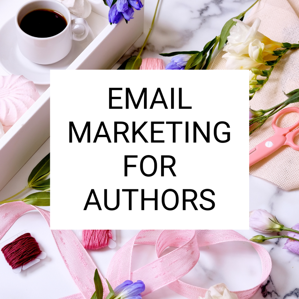 Email Marketing For Authors